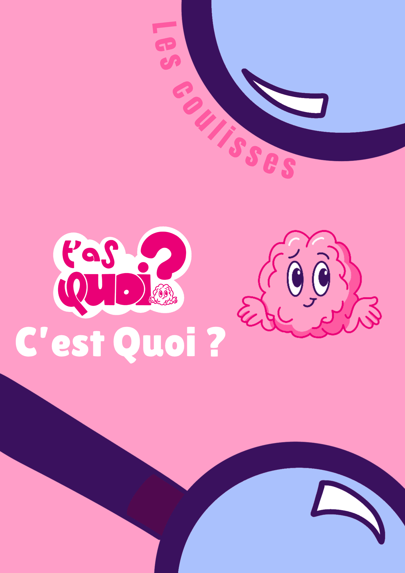 T'as Quoi ? C'est Quoi ?